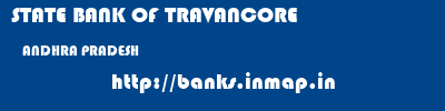 STATE BANK OF TRAVANCORE  ANDHRA PRADESH     banks information 